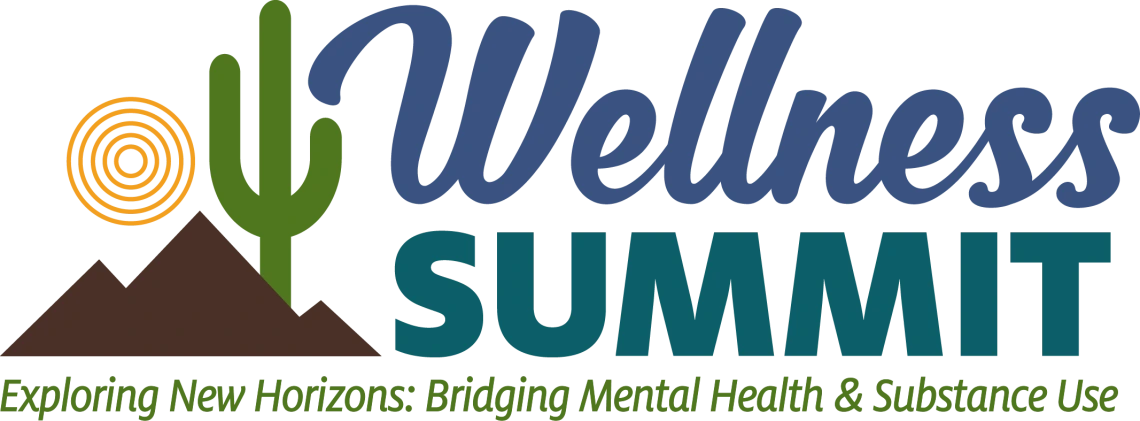 Wellness Summit Exploring New Horizons: Bridging Mental Health and Substance Use
